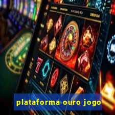 plataforma ouro jogo